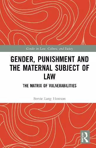 Gender, Punishment and the Maternal Subject of Law cover