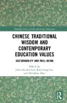 Chinese Traditional Wisdom and Contemporary Education Values cover