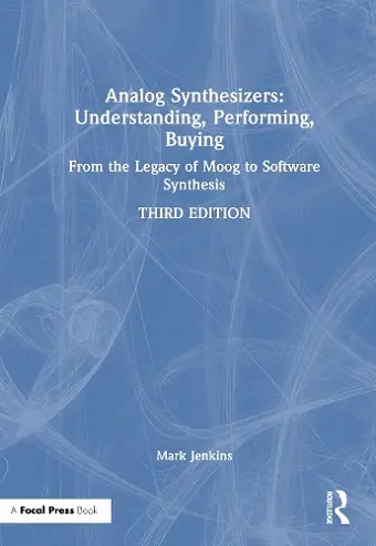 Analog Synthesizers: Understanding, Performing, Buying cover