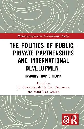 The Politics of Public–Private Partnerships and International Development cover