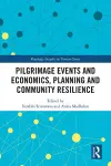 Pilgrimage Events and Economics, Planning and Community Resilience cover
