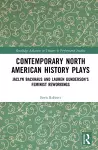 Contemporary North American History Plays cover