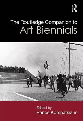 The Routledge Companion to Art Biennials cover
