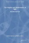 The Physics and Mathematics of MRI cover