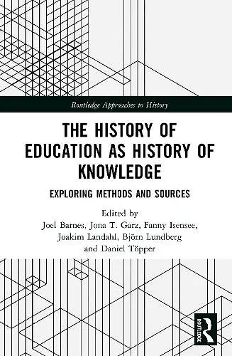 The History of Education as History of Knowledge cover