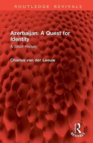 Azerbaijan: A Quest for Identity cover