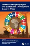 Intellectual Property Rights and Sustainable Development Goals in Africa cover