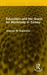 Education and the Quest for Modernity in Turkey cover