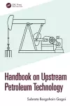 Handbook on Upstream Petroleum Technology cover