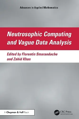 Neutrosophic Computing and Vague Data Analysis cover
