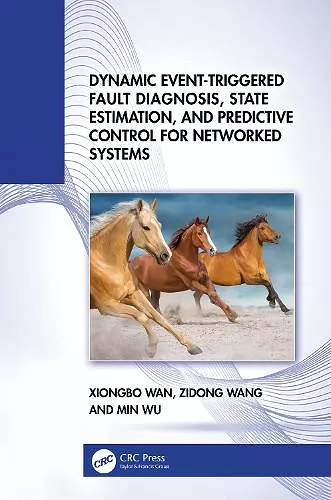 Dynamic Event-Triggered Fault Diagnosis, State Estimation, and Predictive Control for Networked Systems cover