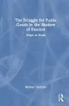 The Struggle for Public Goods in the Shadow of Fascism cover