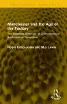 Manchester and the Age of the Factory cover