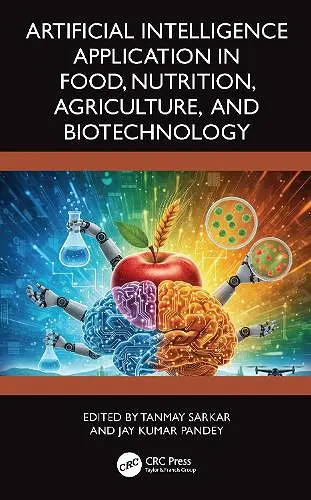 Artificial Intelligence Application in Food, Nutrition, Agriculture, and Biotechnology cover