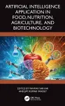 Artificial Intelligence Application in Food, Nutrition, Agriculture, and Biotechnology cover