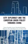 City Diplomacy and the European Union Policy Towards China cover
