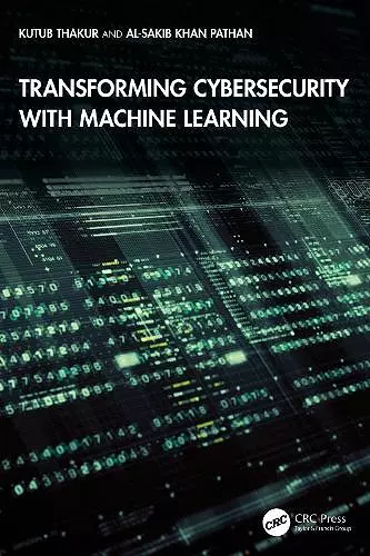 Transforming Cybersecurity with Machine Learning cover