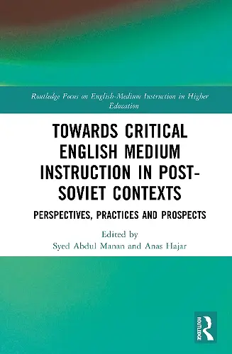 Towards Critical English Medium Instruction in Post-Soviet Contexts cover