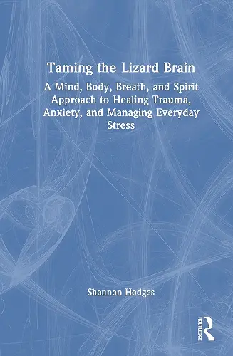 Taming the Lizard Brain cover