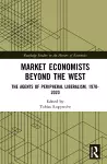 Market Economists Beyond the West cover