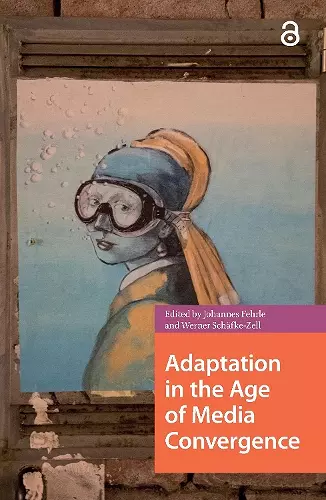 Adaptation in the Age of Media Convergence cover