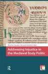 Addressing Injustice in the Medieval Body Politic cover
