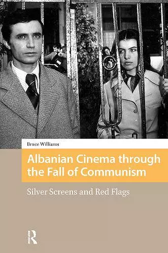 Albanian Cinema through the Fall of Communism cover