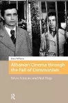 Albanian Cinema through the Fall of Communism cover