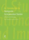 An Introduction to Immigrant Incorporation Studies cover