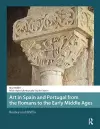 Art in Spain and Portugal from the Romans to the Early Middle Ages cover