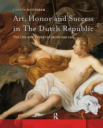 Art, Honor and Success in The Dutch Republic cover