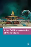 Asian Self-Representation at World's Fairs cover