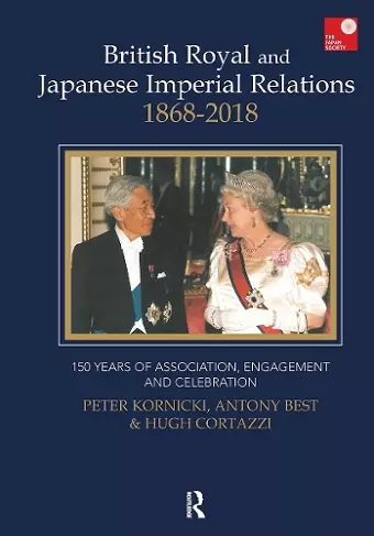 British Royal and Japanese Imperial Relations, 1868-2018 cover