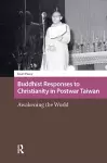 Buddhist Responses to Christianity in Postwar Taiwan cover