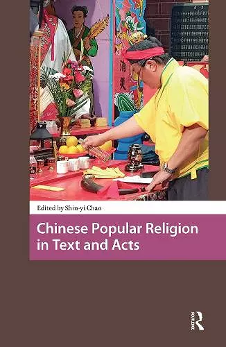Chinese Popular Religion in Text and Acts cover