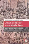 Church and Belief in the Middle Ages cover
