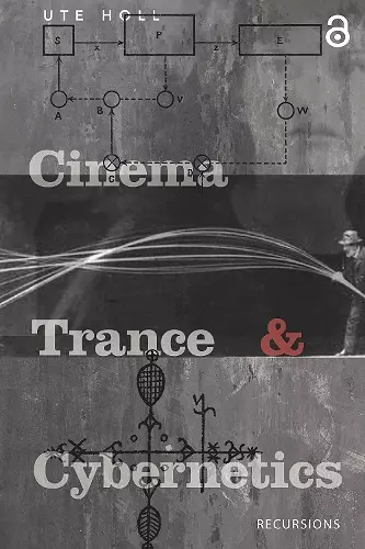 Cinema, Trance and Cybernetics cover