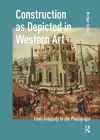 Construction as Depicted in Western Art cover
