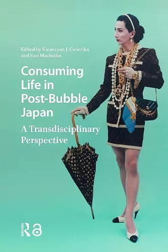 Consuming Life in Post-Bubble Japan cover