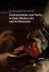 Contamination and Purity in Early Modern Art and Architecture cover