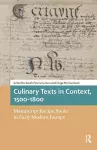 Culinary Texts in Context, 1500–1800 cover