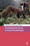 Development Zones in Asian Borderlands cover