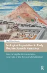 Ecological Imperialism in Early Modern Spanish Narratives cover