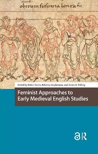 Feminist Approaches to Early Medieval English Studies cover