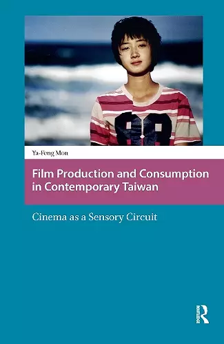Film Production and Consumption in Contemporary Taiwan cover