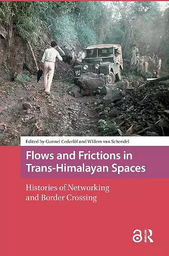 Flows and Frictions in Trans-Himalayan Spaces cover