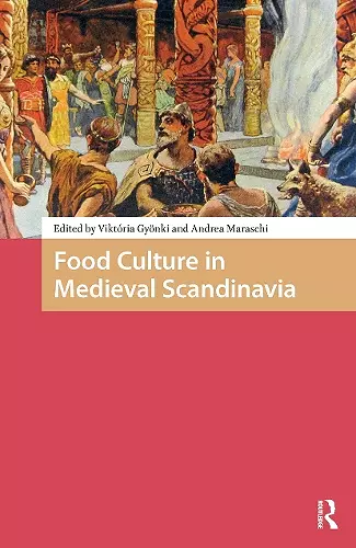 Food Culture in Medieval Scandinavia cover