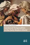 Gendered Temporalities in the Early Modern World cover