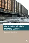 German Post-Socialist Memory Culture cover