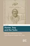 Homer, Troy and the Turks cover